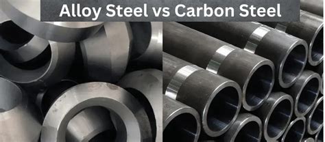 Alloy Steel Vs Carbon Steel Key Differences Explained 2025