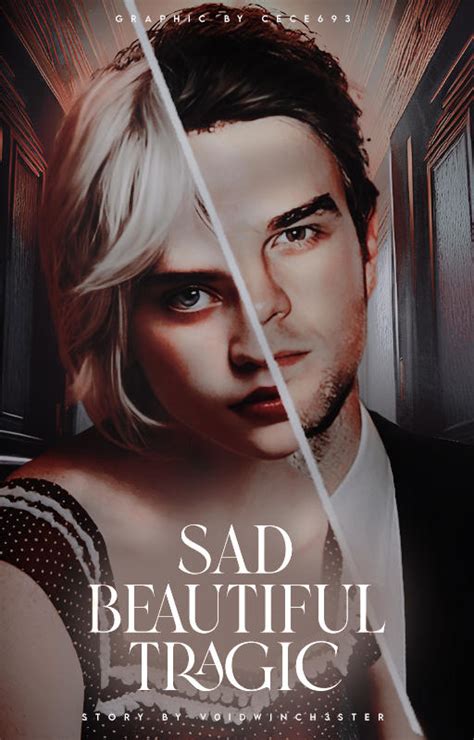 Sad Beautiful Tragic (Wattpad Request) by cece693 on DeviantArt