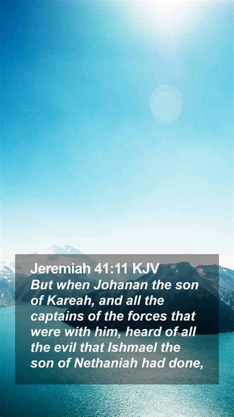 Jeremiah 41 11 KJV Mobile Phone Wallpaper But When Johanan The Son Of