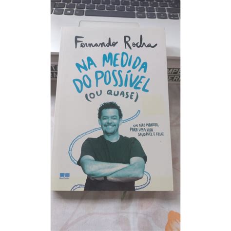 Bem Na Medida Do Possível - Na medida do possível (ou quase) - Fernando Rocha | Shopee Brasil
