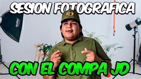 Un día de secion de fotos con el compa JD YouTube