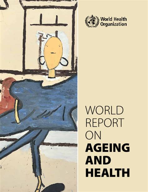 World Report On Ageing And Health 2015 Moh Knowledge Management Portal