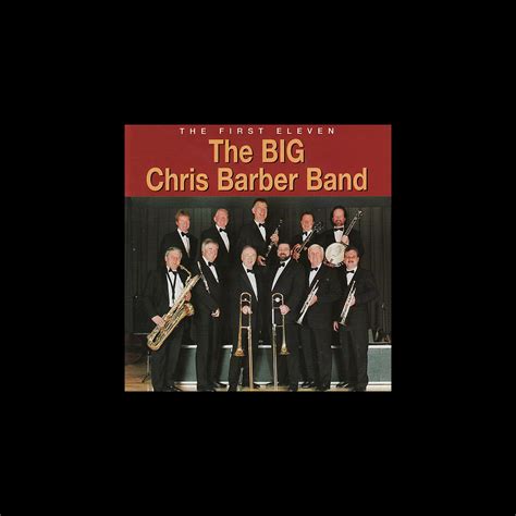 The First Eleven Album By The Big Chris Barber Band Apple Music