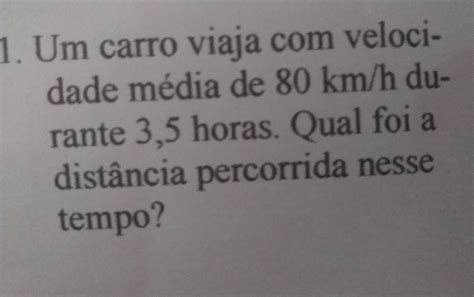 Um Carro Viaja Velocidade M Dia De Km H Durante Horas Qual