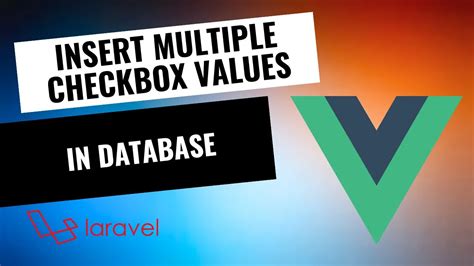 Laravel Vue Js Insert Multiple Checkbox Values In Database