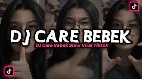 DJ BALI CARE BEBEK VIRAL DJ TIKTOK TERBARU 2022 YouTube