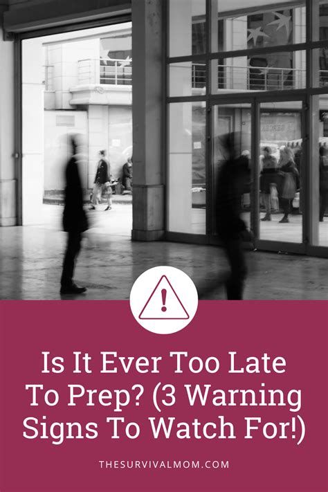 3 Warning Signs It's Too Late To Prep - Survival Mom
