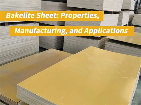 Bakelite Sheet: Properties, Manufacturing, and Applications - FENHAR