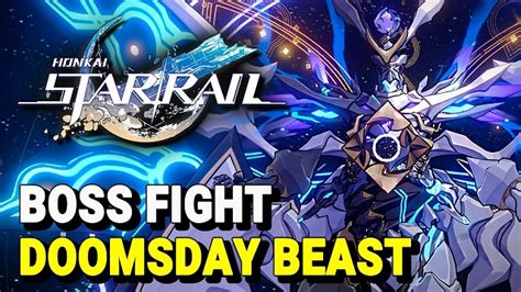 Honkai Star Rail Boss Guide How To Defeat Doomsday Beast In Honkai