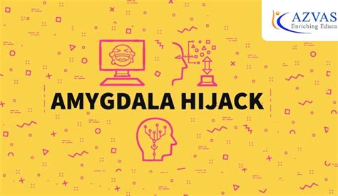 AMYGDALA HIJACK - Azvasa