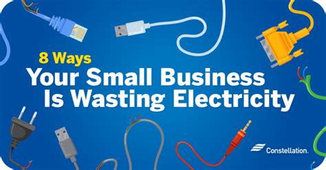 8 Ways Your Business Is Wasting Electricity | Constellation