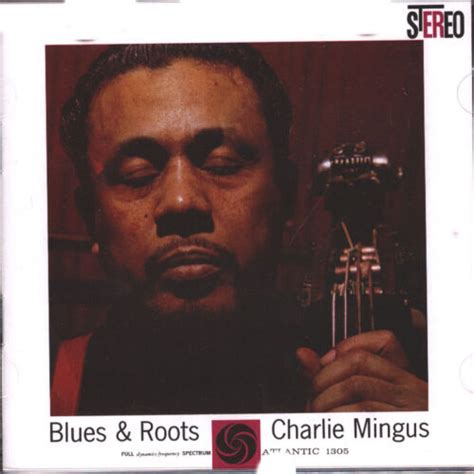 Charles Mingus Blues And Roots Atlantic 75 Series Sacd 1960 Us