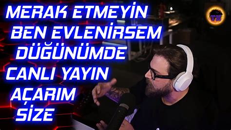 Elraen İle Evlilik ve İlişkiler Üzerine Gece Muhabbet Yayını YouTube