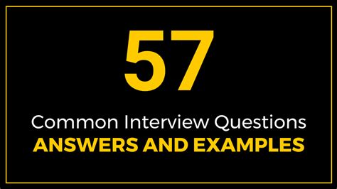 57 Common Interview Questions, Answers and Examples - ThriveYard