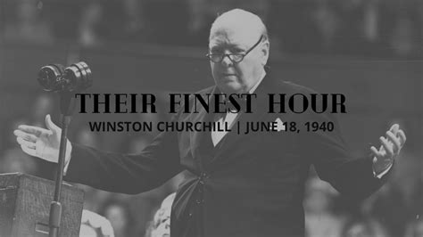 Winston Churchill Their Finest Hour June 18 1940 Youtube