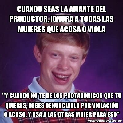 Meme Bad Luck Brian Cuando Seas La Amante Del Productor Ignora A