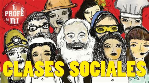 ¿cuÁles Son Las Clases Sociales SegÚn Carlos Marx Youtube