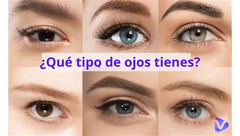 Cómo saber qué tipo de ojos tienes Top 6 herramientas para la