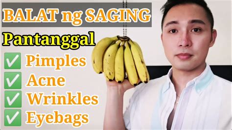 Balat Ng Saging Pampaganda Ng Kutis Mabisa At Matipid Youtube