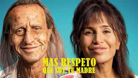 Mas Respeto Que Soy Tu Madre Pelicula Completa Elioncine Youtube