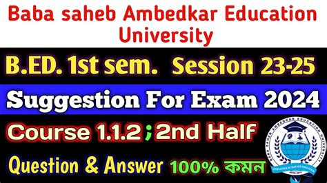 B ED 1st Semester Course 1 1 2 2nd Half Question Answer Suggestion