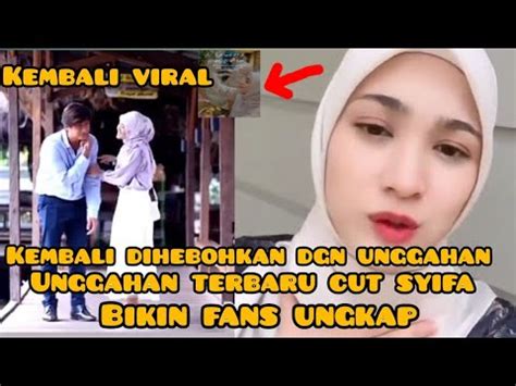 Unggahan Terbaru Cut Sifa Bikin Heboh Para Netizen Youtube