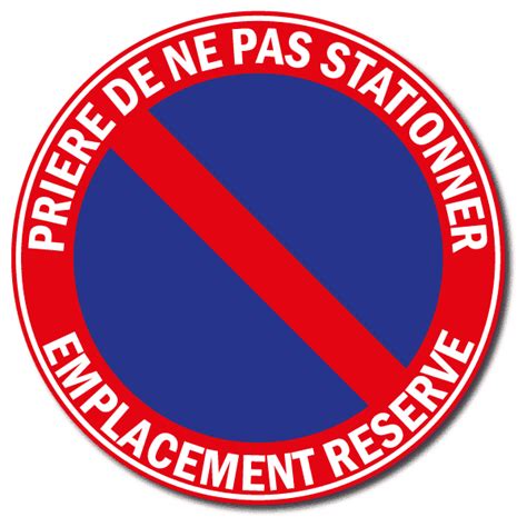 Panneau Stationnement Interdit Emplacement R Serv Signalisation Routi Re