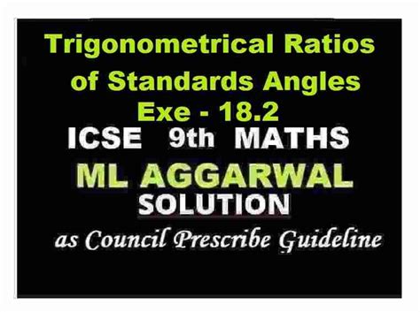 Ml Aggarwal Trigonometrical Ratios Of Standards Angles Exe Class