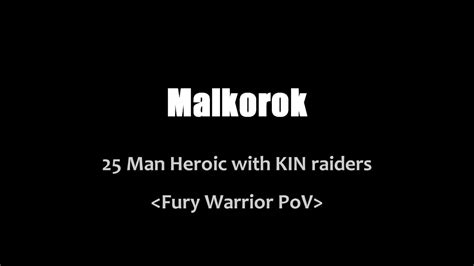 Malkorok Man Heroic Kin Raiders Youtube