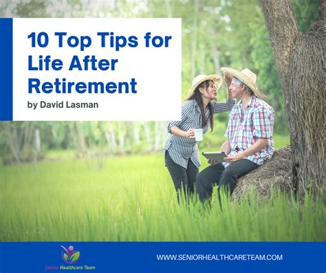 10 Top Tips For Life After Retirement Senior Healthcare Team Insurance