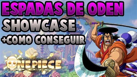 AOPG ESPADAS DE ODEN SHOWCASE Y COMO CONSEGUIRLAS En A One Piece