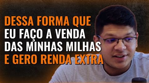 O Passo A Passo Para Vender Suas Milhas E Gerar Renda Extra O