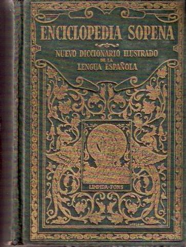 Enciclopedia Sopena Nuevo Diccionario Ilustrado De La Lengua Espa Ola