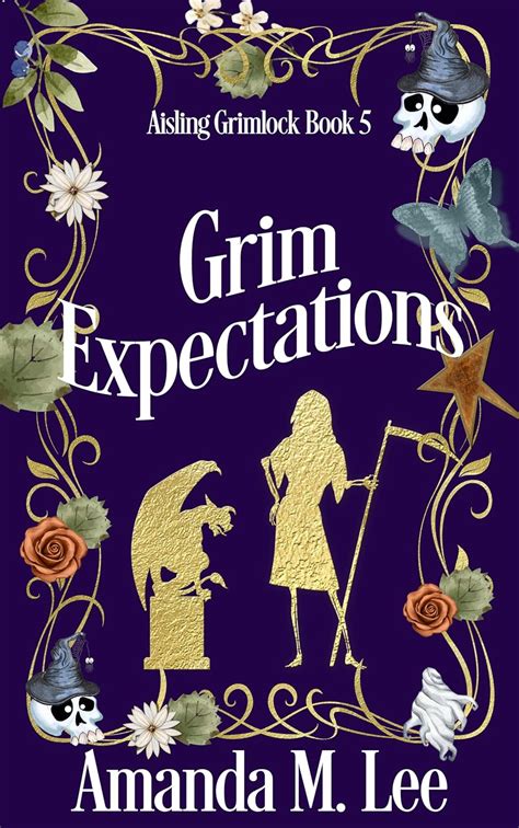 Grim Expectations Aisling Grimlock Book 5 Ebook Lee