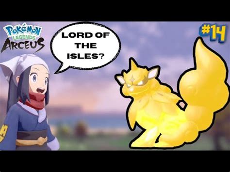 Lord Of The Isles Wants To Fight Me Pokemon Legends Arceus Let S