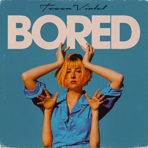 Tessa Violet Bored Lyrics Genius Lyrics