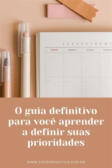 O Guia Definitivo Para Voc Aprender A Definir Suas Prioridades A