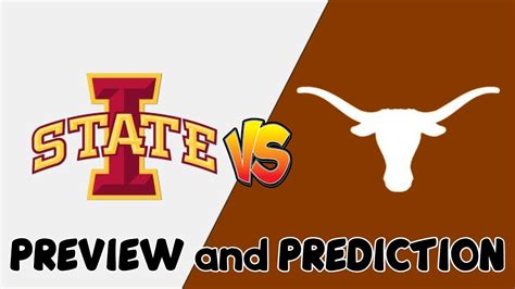 Texas Vs Iowa State Preview And Prediction Youtube