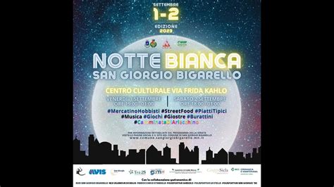 Notte Bianca San Giorgio Bigarello Settembre Youtube