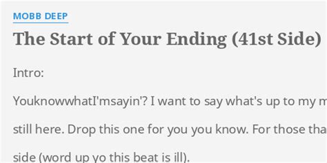 THE START OF YOUR ENDING 41ST SIDE LYRICS By MOBB DEEP Intro