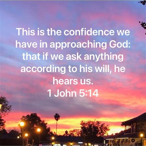 1 John 5 14 This Is The Confidence We Have In Approaching God That If