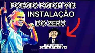 Potato Patch V13 Blus Do Zero Passo A Passo Como Baixar E Instalar O