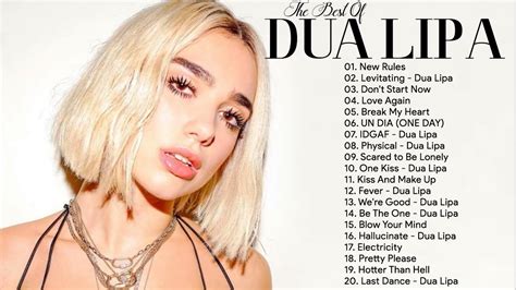 Dua Lipa Greatest Hits Playlist Album 2021 Dua Lipa Best Songs Full