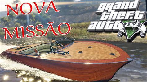 Nova Miss O O Roubo Do Barco De Hero Na Muito Louco Gta V Pc Mod