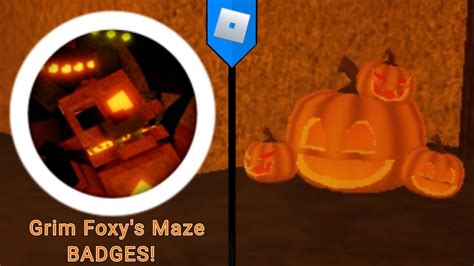 How To Get Grim Foxys Maze Badges Animatronic World Roblox Youtube