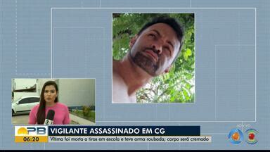 Bom Dia Paraíba Corpo de vigilante assassinado em Campina Grande será