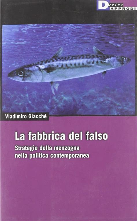 Amazon It La Fabbrica Del Falso Strategie Della Menzogna Nella