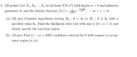 Solved 30 points Let x1 x2 dots xn be iid from N θ σ2 Chegg