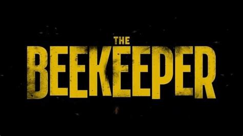 THE BEEKEEPER: RELEASE DATE, CAST, TRAILER AND LATEST N...