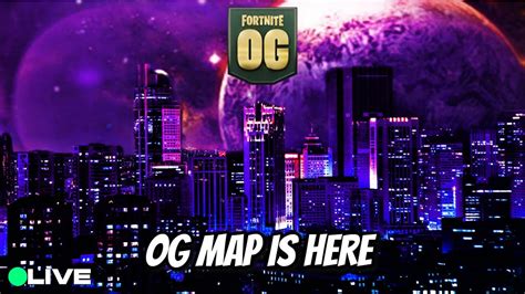 OG MAP IS HERE FORTNITE LIVE PLAYING WITH VIEWERS YouTube